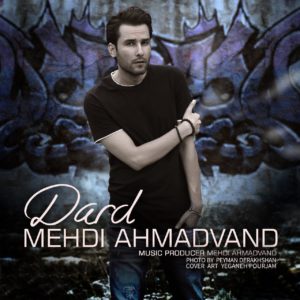 دانلود آهنگ مهدی احمدوند درد