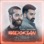 دانلود آهنگ رادوکیان یار قدیمی