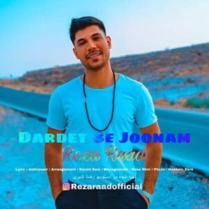 دانلود آهنگ رضا راد دردت به جونم