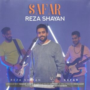 دانلود آهنگ رضا شایان سفر