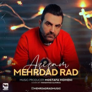 دانلود آهنگ مهرداد راد عزیزم