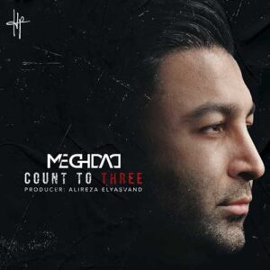 دانلود آهنگ مقداد Count To Three