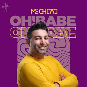 دانلود آهنگ مقداد Oh! Babe