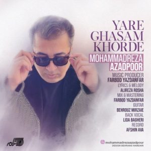 دانلود آهنگ محمدرضا آزادپور یار قسم خورده