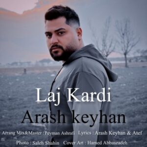 دانلود آهنگ جدید آرش کیهان لج کردی