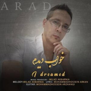 دانلود آهنگ جدید آراد خواب دیدم