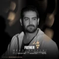 دانلود آهنگ جدید مهدی صادقی پدر 